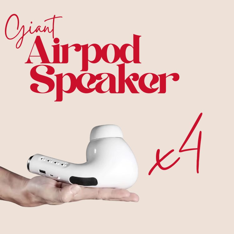 giant airpod speaker